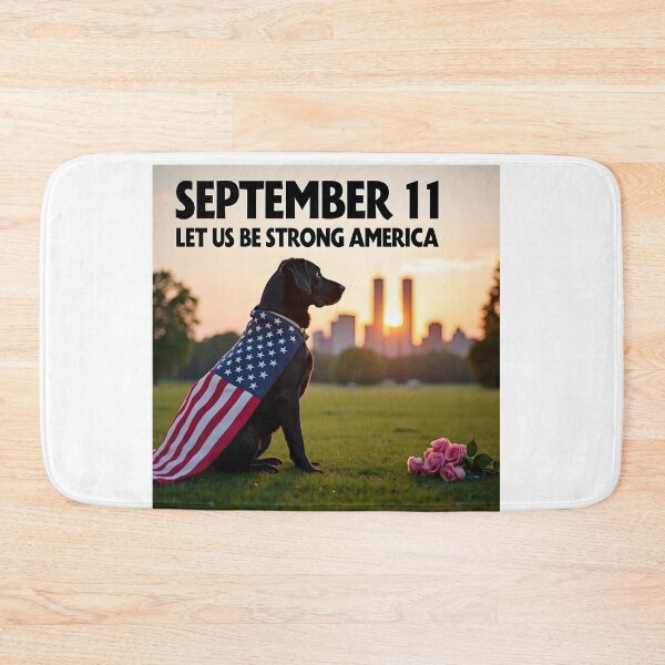 Item preview, SEPTEMBER 11 PATRIOTIC BLACK LABRADOR LET US BE STRONG AMERICA designed and sold by PawsStudioAU.