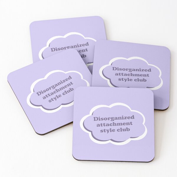 Item preview, Disorganized Attachment Style Club designed and sold by Cute-Chaotic-Co.