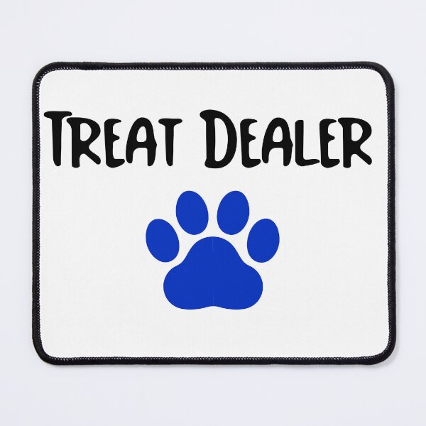 Item preview, Treat Dealer ( Dog Humor ) designed and sold by CreationsbYKz.