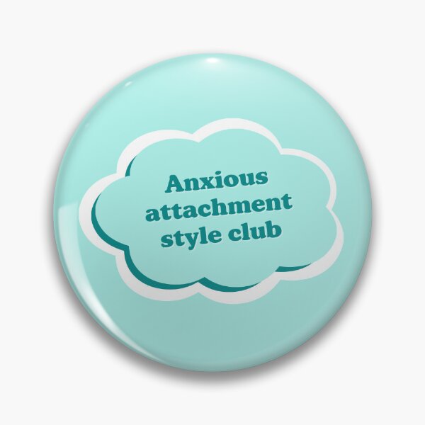 Item preview, Anxious Attachment Style Club designed and sold by Cute-Chaotic-Co.