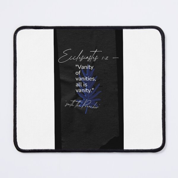 Item preview, Ecclesiastes 1:2 —"saith the Preacher""Vanity of vanities, all is vanity." designed and sold by GospelThread.