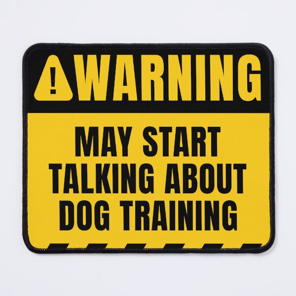 Item preview, Dog Training Warning Sign designed and sold by MaryAller.