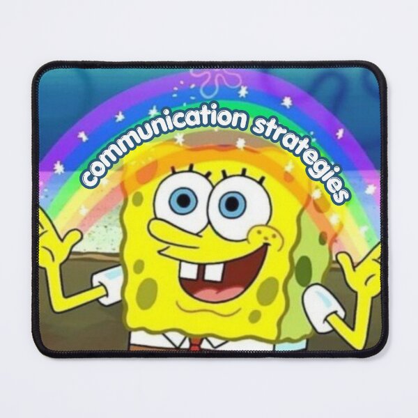 Item preview, Communication Strategies Spongebob designed and sold by SydStot.