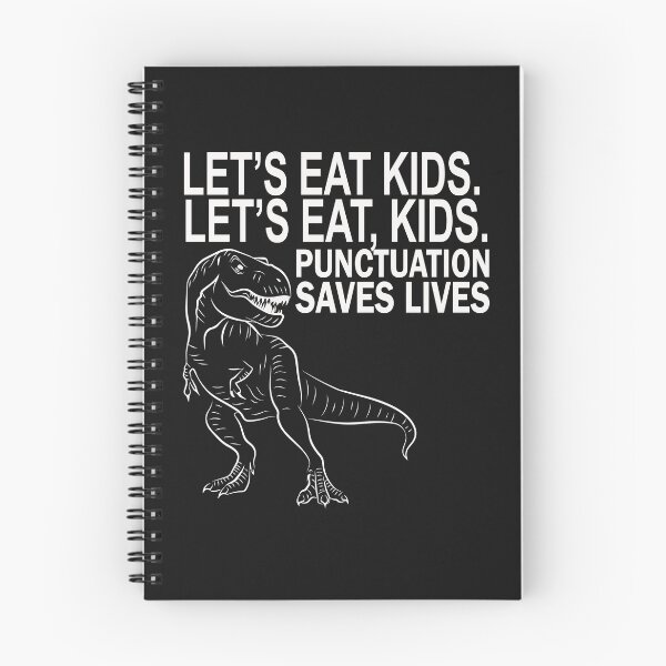 Item preview, “Let’s Eat Kids. Let’s Eat, Kids. Punctuation Saves  Lives” designed and sold by karmastore.