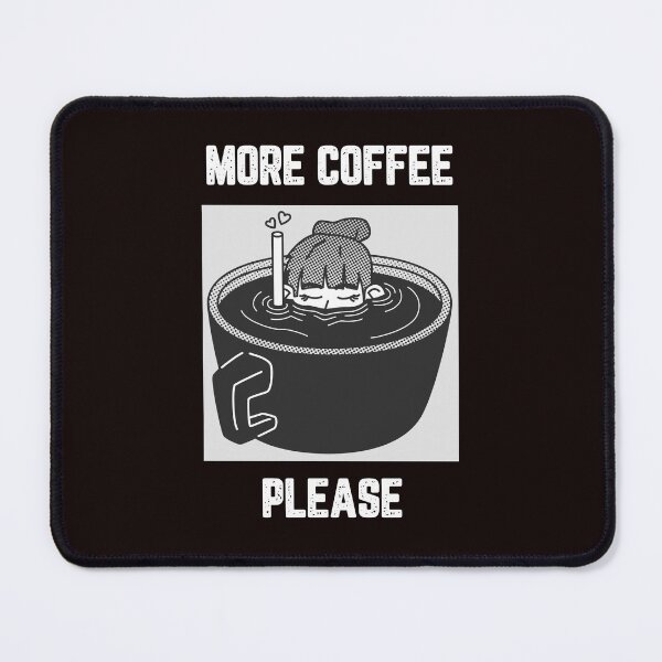 Item preview, More Coffee Please designed and sold by JJShirtz.