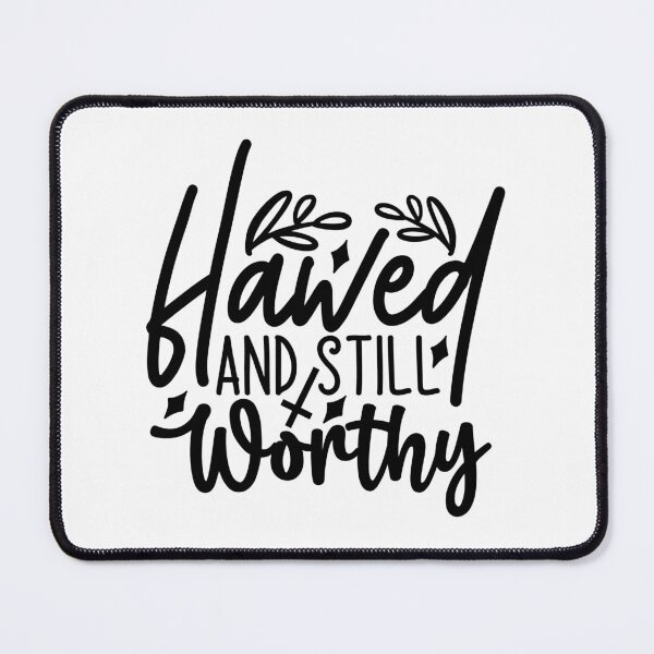 Item preview, Flawed and Still Worthy" Motivational Christian designed and sold by interdesigner.