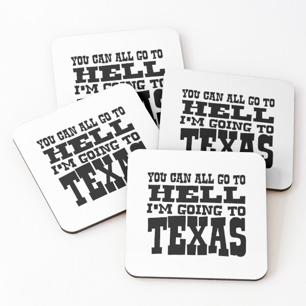 Item preview, You Can All Go to Hell I'm Going to Texas designed and sold by joshpincus.