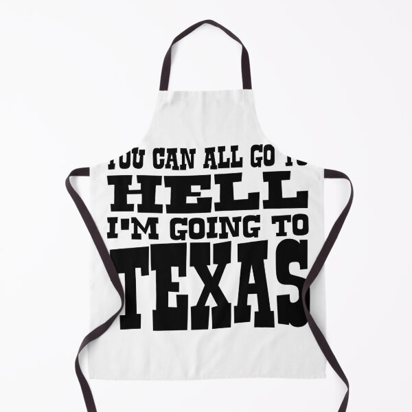 Item preview, You Can All Go to Hell I'm Going to Texas designed and sold by joshpincus.