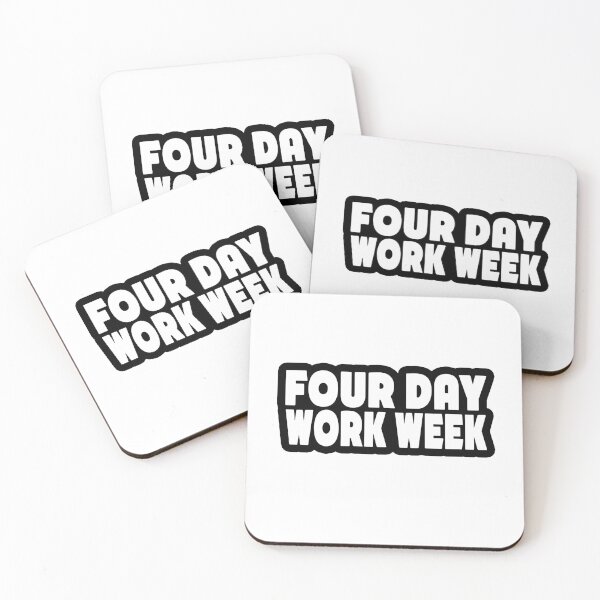 Item preview, Four Day Work Week designed and sold by joshpincus.