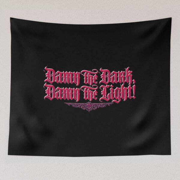 Item preview, Damn The Dark Damn The Light designed and sold by calypso-designs.