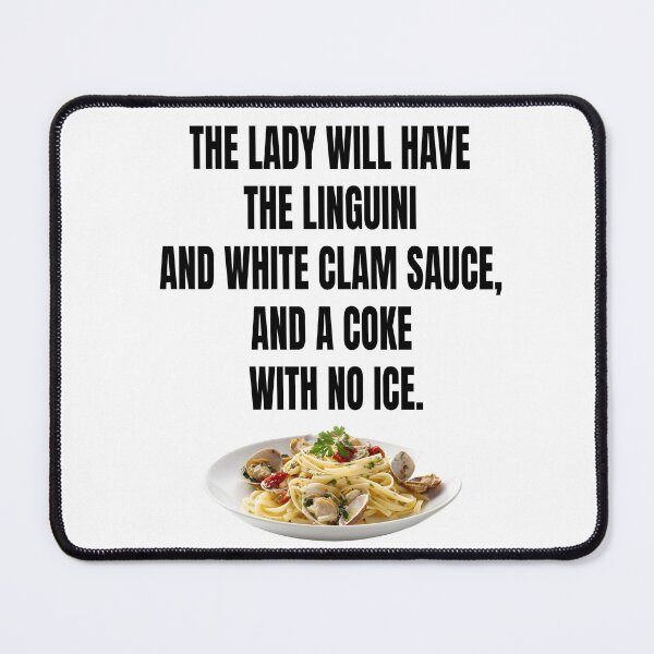 Item preview, The Lady Will Have The Linguini And White Clam Sauce designed and sold by joshpincus.