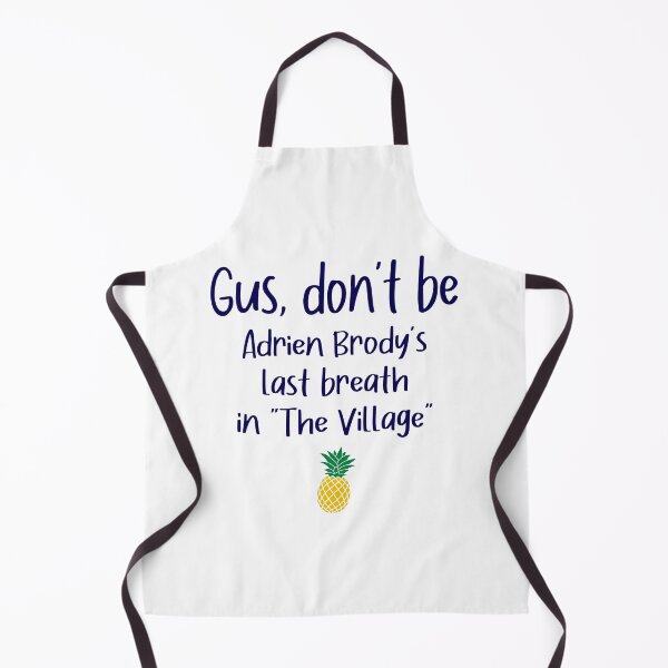 Item preview, Gus don't be - The Village - Psych designed and sold by hotchkiss2earth.