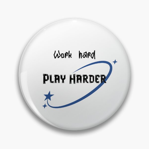 Item preview, Work hard Play Harder designed and sold by Caris Clothing.