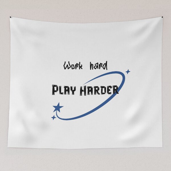 Item preview, Work hard Play Harder designed and sold by Caris Clothing.