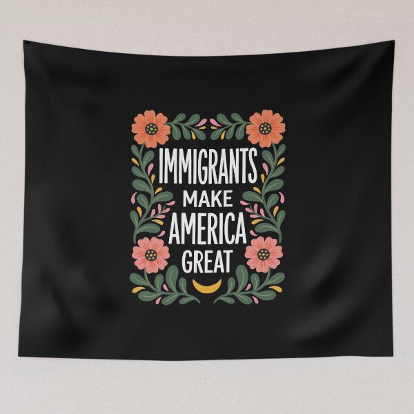 Item preview, Immigrants Make America Great Floral Pro Immigration Social Justice designed and sold by IsDesignHub.