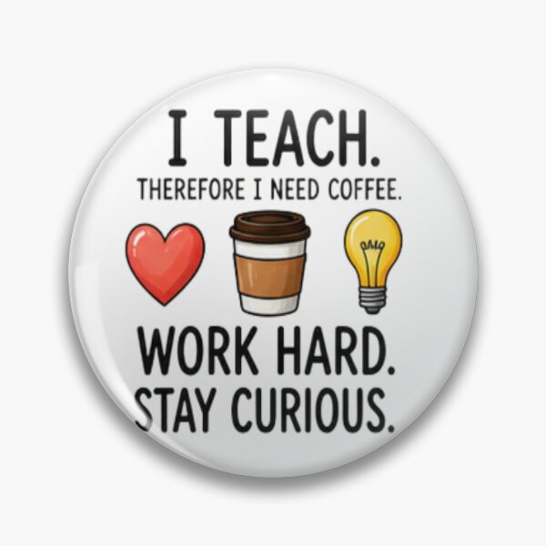 Item preview, I Teach Therefore I Need Coffee — Funny Teacher Coffee Gift designed and sold by Tipsy24.