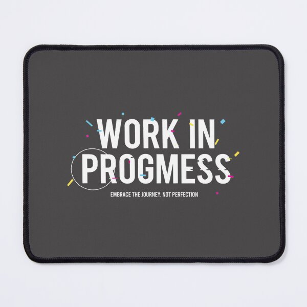 Item preview, I'M A Work In Progress Funny Self Improvement Quote Design | Perfect Gift For You And Friends designed and sold by Ursa Major.