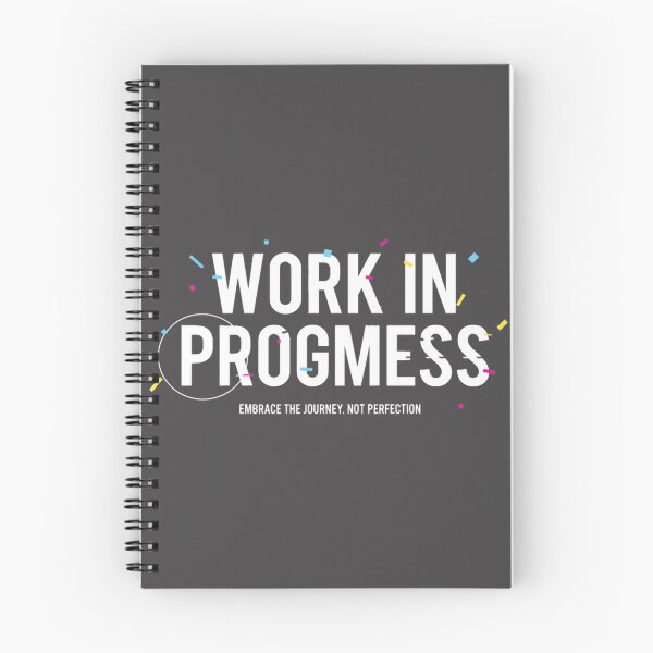 Item preview, I'M A Work In Progress Funny Self Improvement Quote Design | Perfect Gift For You And Friends designed and sold by Ursa Major.