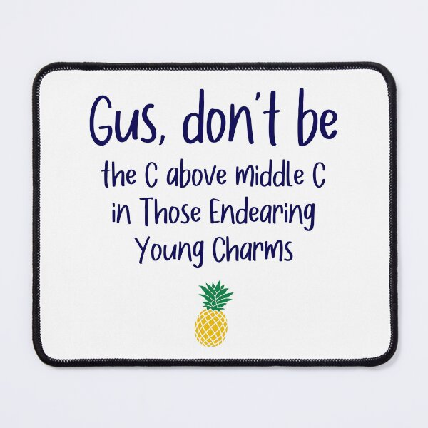 Item preview, Gus don't be - C above Middle C - Psych designed and sold by hotchkiss2earth.