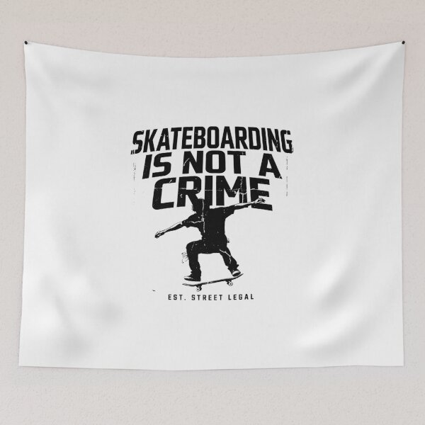 Item preview, Skateboarding Is Not A Crime - Distressed  Street Legal Design designed and sold by Peter Stawicki.
