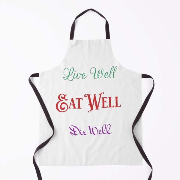 Item preview, Live Well Eat Well Die Well designed and sold by Caris Clothing.