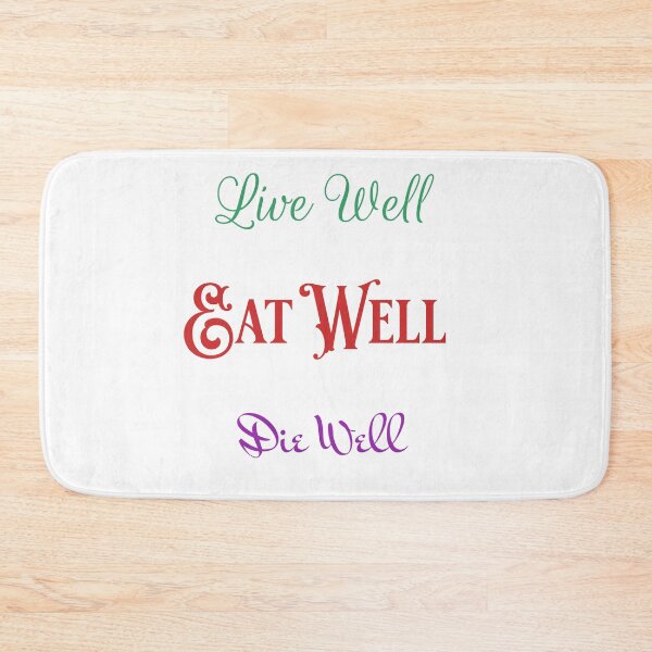 Item preview, Live Well Eat Well Die Well designed and sold by Caris Clothing.