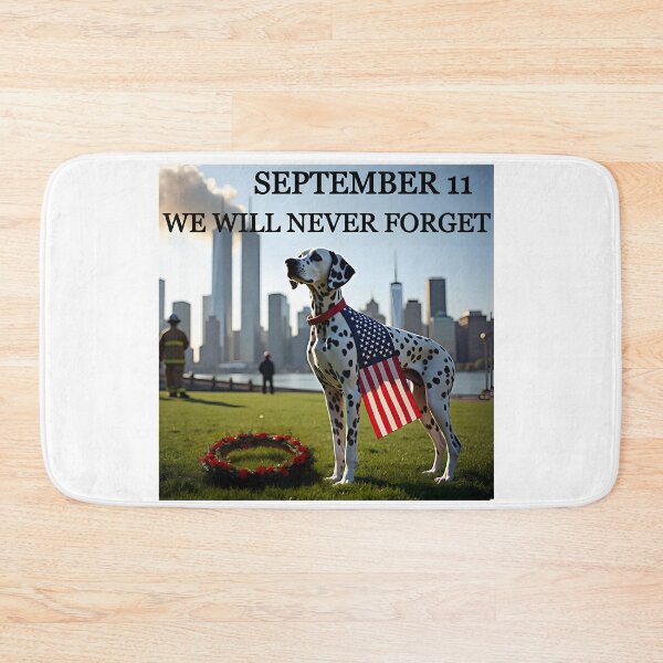 Item preview, SEPTEMBER 11 WE WILL NEVER FORGET PATRIOTIC DALMATIAN designed and sold by PawsStudioAU.