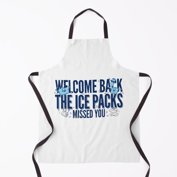 Item preview, Welcome Back The Ice Packs Missed You designed and sold by J-Style-Design.
