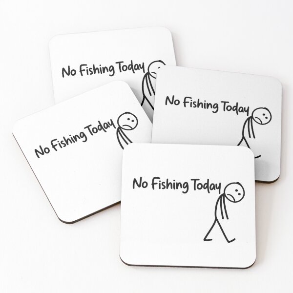 Item preview, No Fishing Today, Fishing Quote, Fishing Lovers designed and sold by salahdesign1.