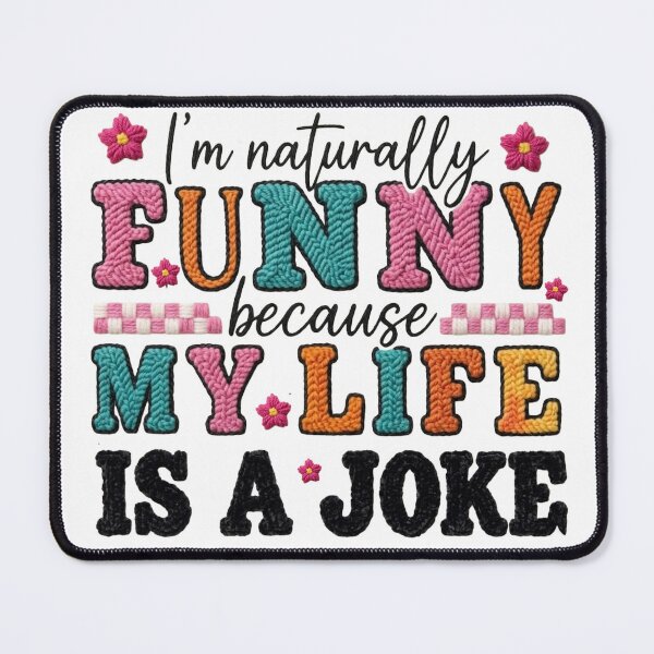 Item preview, Funny because my life is a joke designed and sold by claudiatoman.