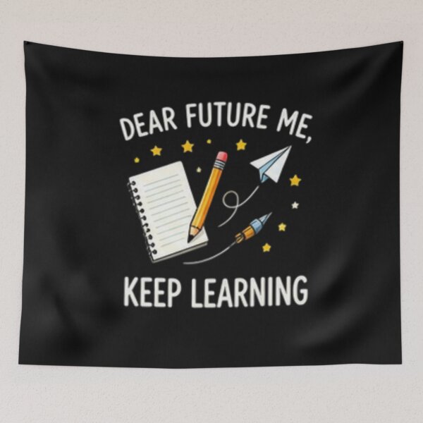 Item preview, Dear Future Me Keep Learning — Inspirational Education Design designed and sold by Tipsy24.