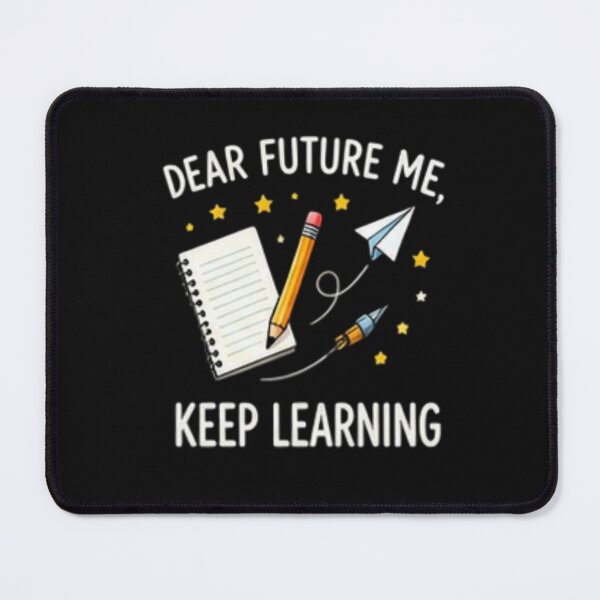 Item preview, Dear Future Me Keep Learning — Inspirational Education Design designed and sold by Tipsy24.
