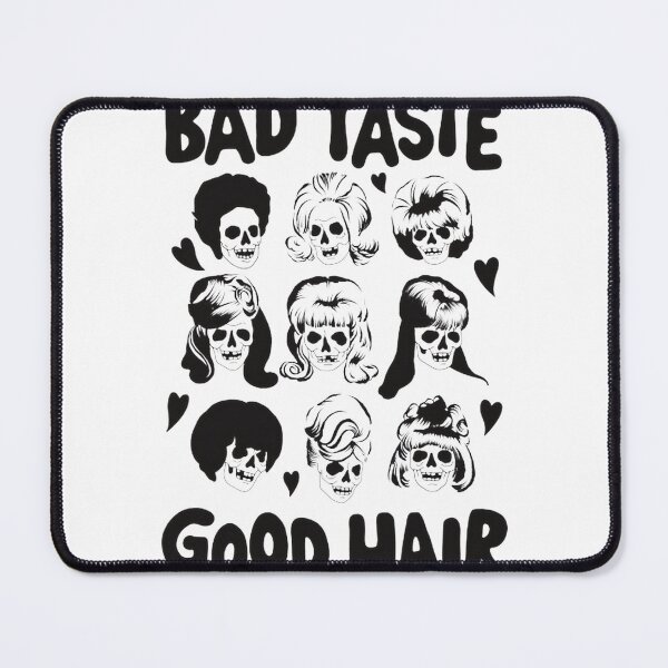 Item preview, Bad Taste Good Hair Funny Quote Aesthetic Graphic Design | Perfect Gift For You And Friends designed and sold by KoiJar.