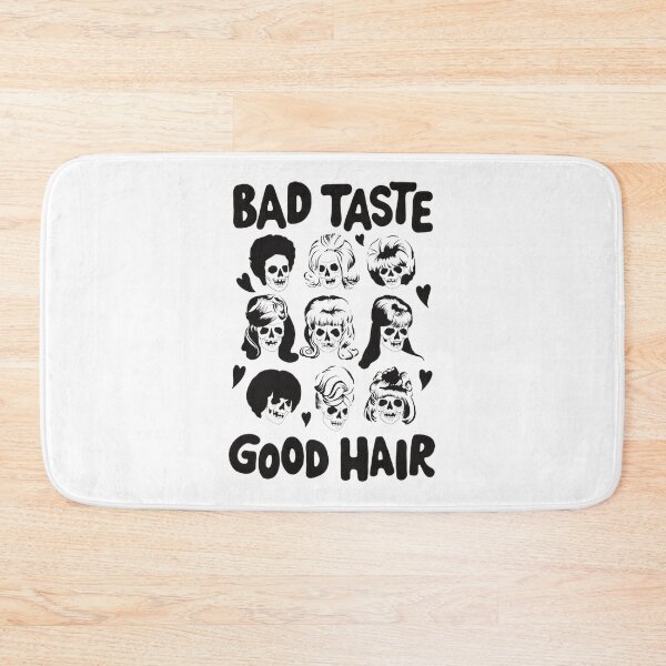 Item preview, Bad Taste Good Hair Funny Quote Aesthetic Graphic Design | Perfect Gift For You And Friends designed and sold by KoiJar.