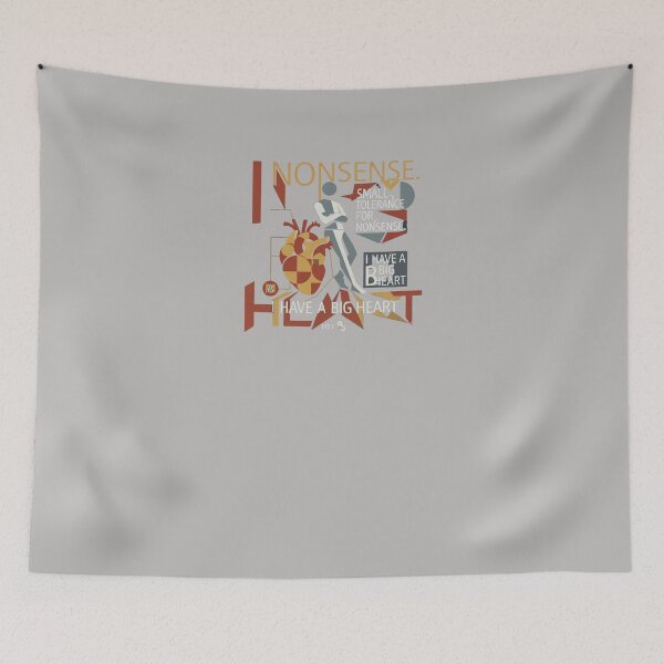 Item preview, I HAVE A BIG HEART AND A SMALL TOLERANCE FOR NONSENSE. designed and sold by WesWay.