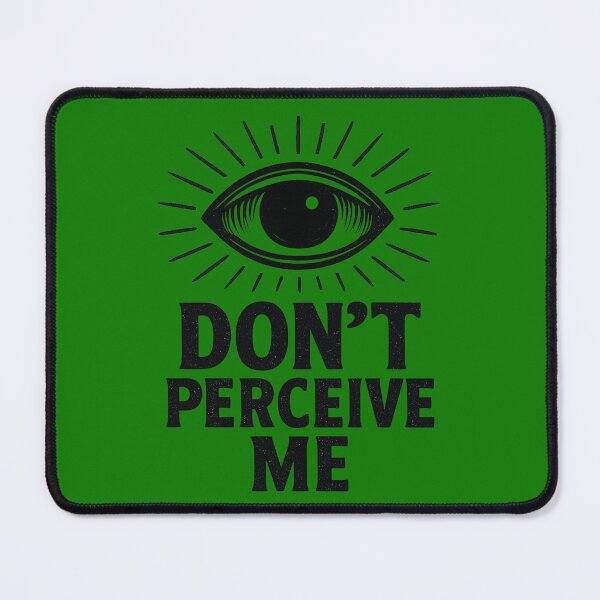 Item preview, Don’t Perceive Me – Weirdcore Anti-Social Design designed and sold by Altered Array, LLC.