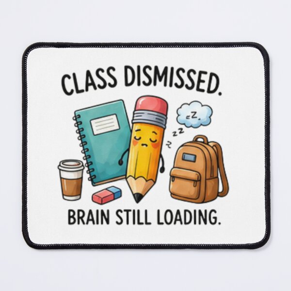 Item preview, Class Dismissed Brain Still Loading — Funny Teacher Life Design designed and sold by Tipsy24.