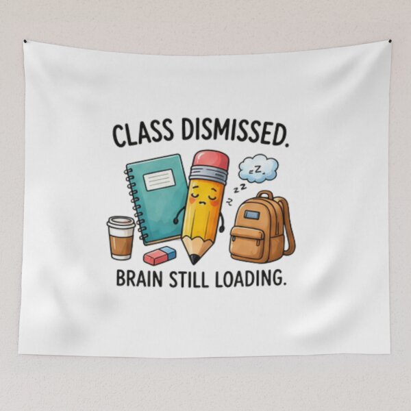 Item preview, Class Dismissed Brain Still Loading — Funny Teacher Life Design designed and sold by Tipsy24.