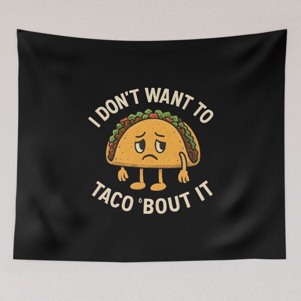 Item preview, I Don't Want To Taco Bout It Funny Food Pun Retro Mascot designed and sold by Photo-Sphere101.