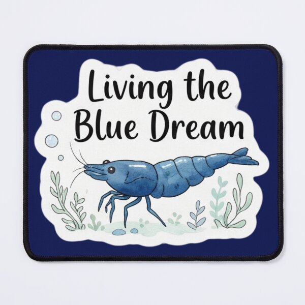 Item preview, Living the Blue Dream – Blue Dream Shrimp Adorable designed and sold by WaterWhisker.