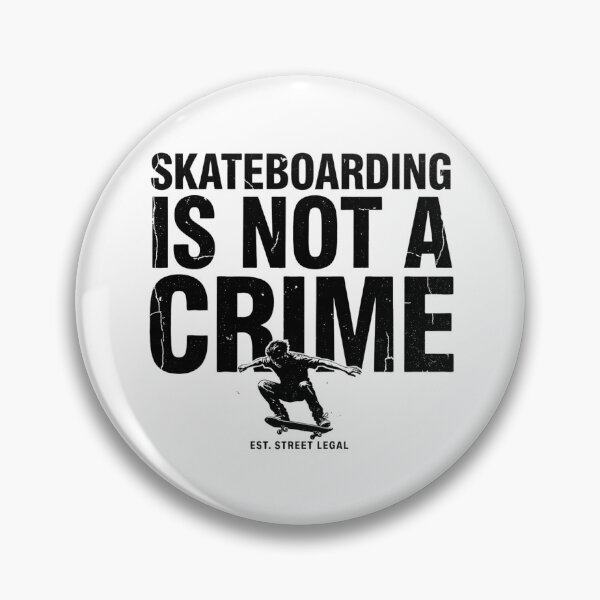 Item preview, Skateboarding Is Not A Crime - Large Square Text designed and sold by Peter Stawicki.