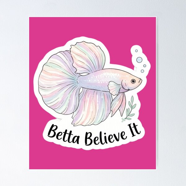 Item preview, Betta Believe It – Adorable Betta Fish designed and sold by WaterWhisker.