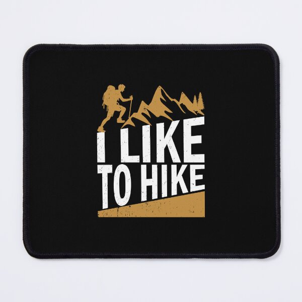 Item preview, I Like to Hike, Hiking in The Nature designed and sold by MalwasBasket.
