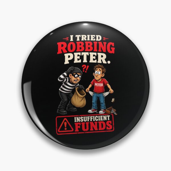 Item preview, I Tried Robbing Peter - Insufficient Funds designed and sold by signshirtz.