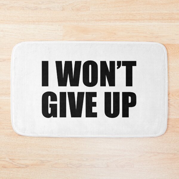 Item preview, I won't give up designed and sold by Borublue.