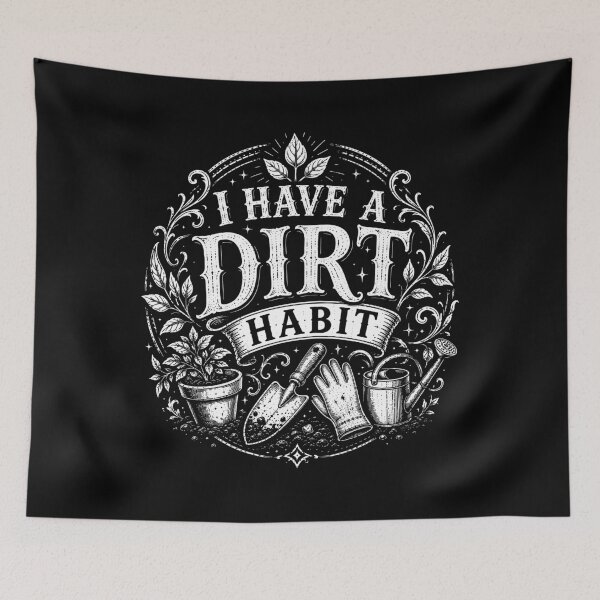 Item preview, Dirt Habit - Funny Gardener  designed and sold by DigiDropTees.