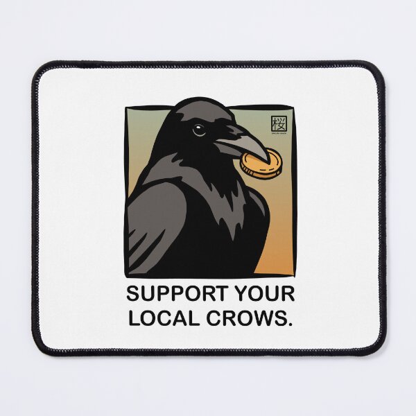 Item preview, Support Your Local Crows designed and sold by SakuraHaven.