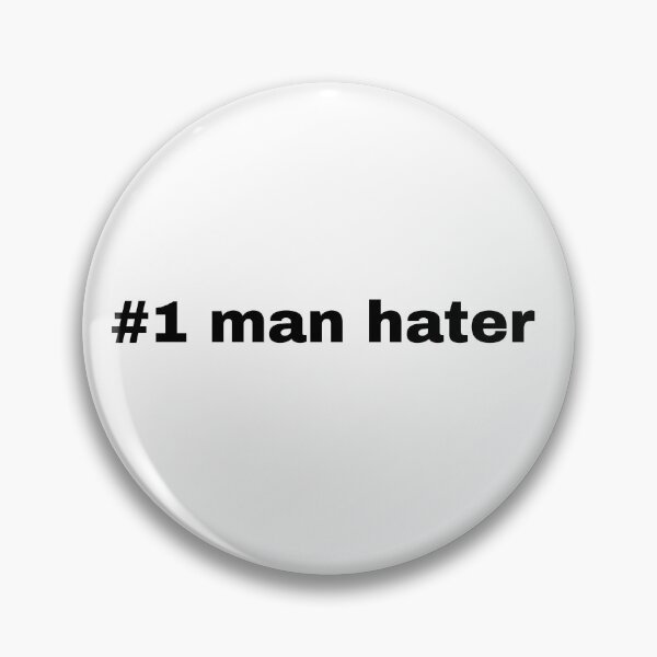 Item preview, Man hater designed and sold by Ena-Jdav.