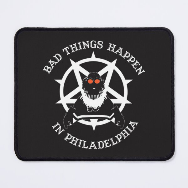 Item preview, Bad Things Happen In Philadelphia | Perfect Gift For You And Friends designed and sold by LeafsDesings.