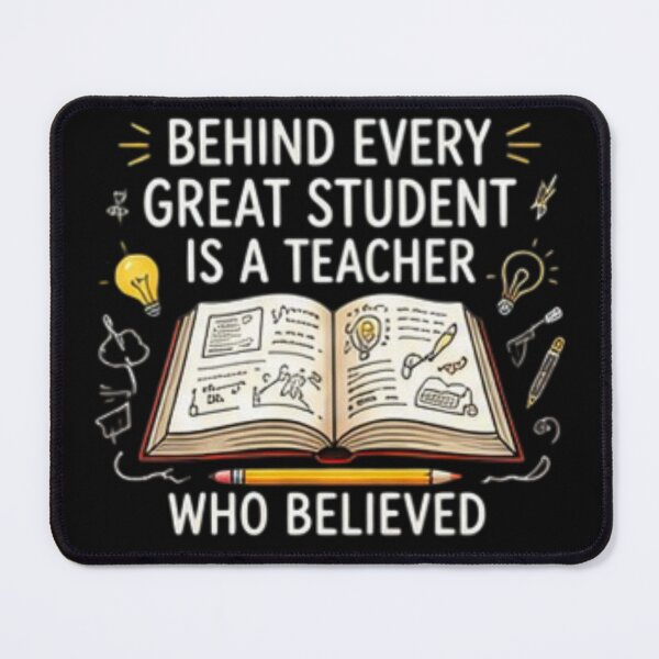 Item preview, Behind Every Great Student Is a Teacher Who Believed — Teacher Appreciation designed and sold by Tipsy24.